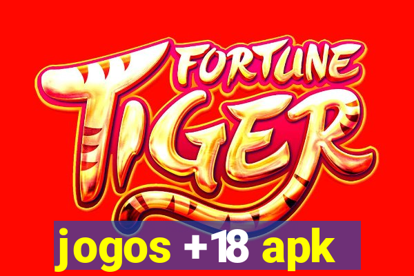 jogos +18 apk